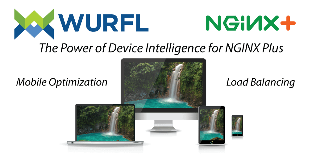 Device Detection With NGINX WURFL InFuze NGINX Plus Load balance
